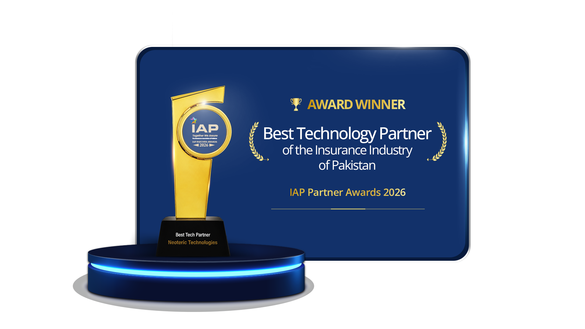 Best Technology Partner of the Insurance Industry of Pakistan - IAP Partner Awards 2026, awarded to Neoteric Technologies